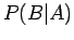 $P(B\vert A)$