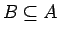 $ \subseteq $