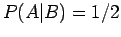 $P(\vert B) =1/2$