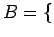 $=\{$