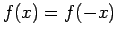 $f(x) = f(-x)$