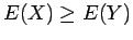 $E(X) \geq E(Y)$
