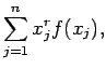 $\displaystyle \sum_{j=1}^n x_j^r f(x_j) ,$