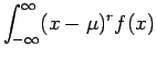 $\displaystyle \int_{-\infty}^\infty (x-\mu)^r f(x)$