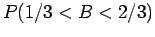 $P( 1/3 <  < 2/3 )$