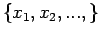 $\{x_1,x_2,...,\}$