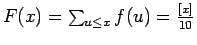 $F(x) = \sum_{u \leq x} f(u) = \frac{[x]}{10}$